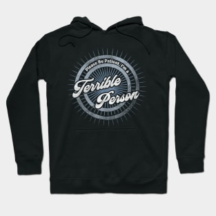 Terrible Person Hoodie